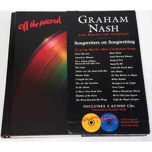Off the Record Songwriters on Songwriting Graham Nash and Originals Book & 2 CDS